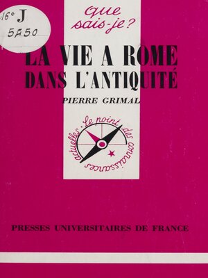 cover image of La Vie à Rome dans l'Antiquité